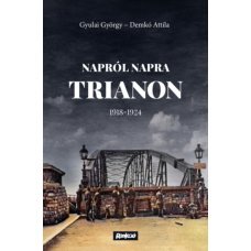 Napról napra Trianon     14.95 + 1.95 Royal Mail